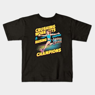 Crushing Workouts and Raising Champions  | Mother's day | Mom lover gifts Kids T-Shirt